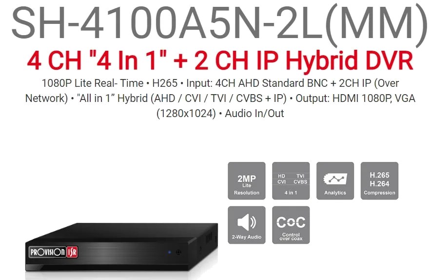 מכשיר הקלטה Provision AHD SH-4100A5N-2L 2MP LITE Audio In/Out